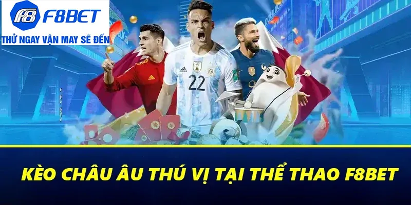 thể thao f8bet kèo châu âu